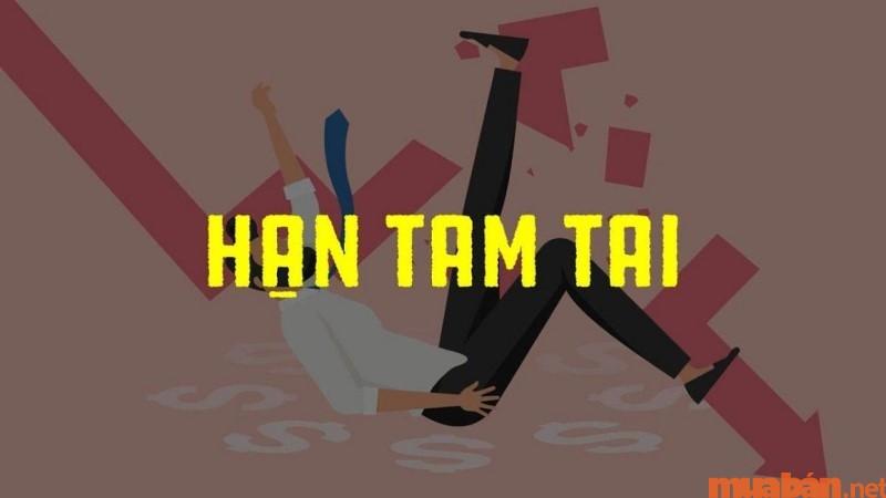 Hạn Tam Tai là gì? Có ảnh hưởng thế nào đến vận mệnh con người?