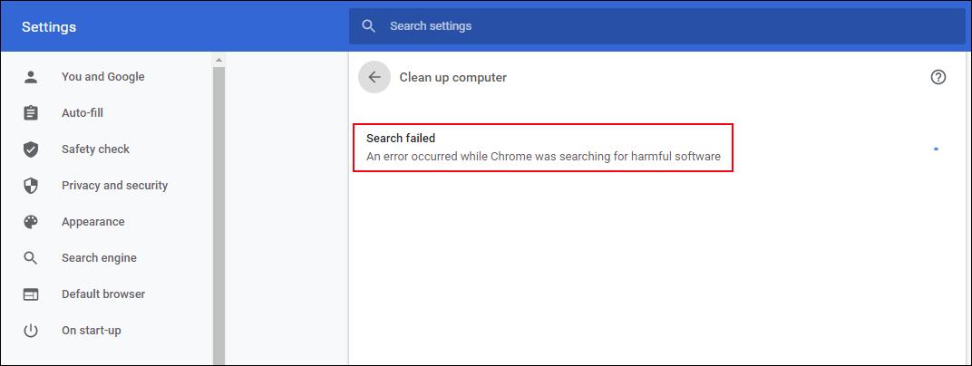 Search failed. An error occurred while Chrome was searching for harmful software
