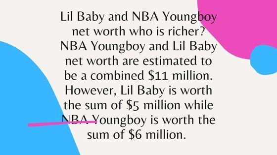 Lil Baby and NBA Youngboy net worth who is richer
